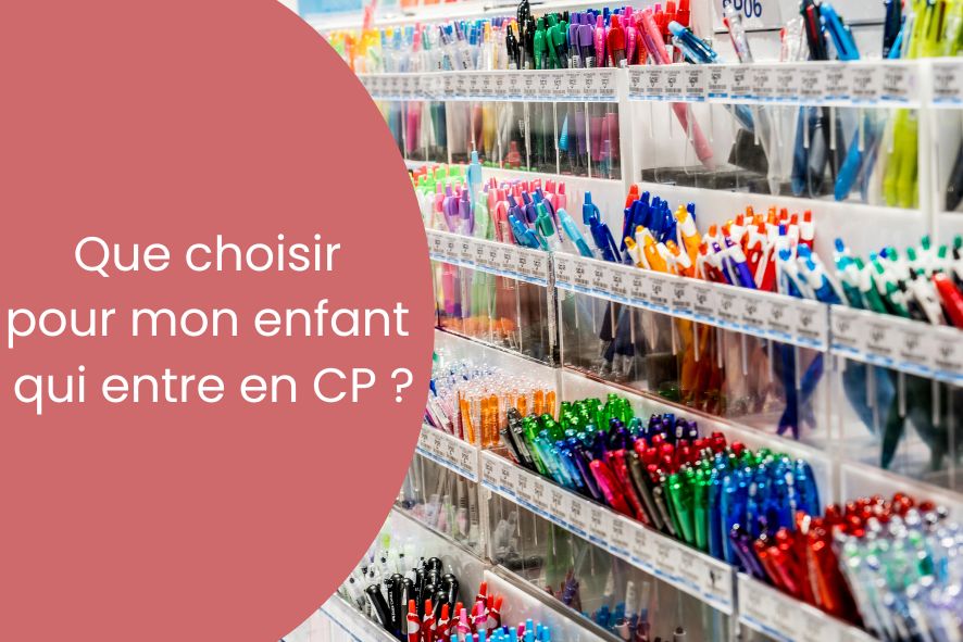 Quel stylo choisir pour le CP ?